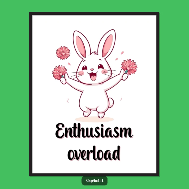 Funny Rabbit Pep Rally Poster - Joyful Wall Art Gift